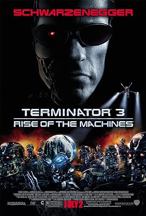Terminator 3: Rise of the Machines - Εξολοθρευτής 3: Η Εξέγερση των Μηχανών (2003)