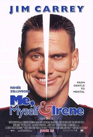 Me, Myself & Irene - Εγώ, Αυτή και ο Εαυτός μου (2000)