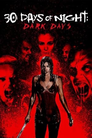30 Μέρες Νύχτα: Οι Μέρες του Σκότους / 30 Days of Night: Dark Days (2010)