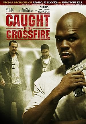 Caught in the Crossfire (2010)