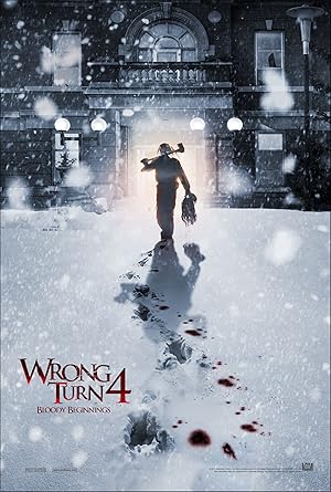 Wrong Turn 4: Bloody Beginnings (2011)