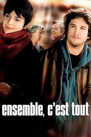 Φτάνει να `Μαστε Μαζί / Hunting and Gathering / Ensemble, c'est tout (2007)