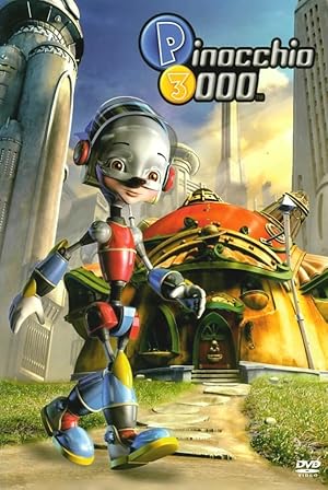 Πινόκιο το Ρομπότ / Pinocchio 3000 (2004)