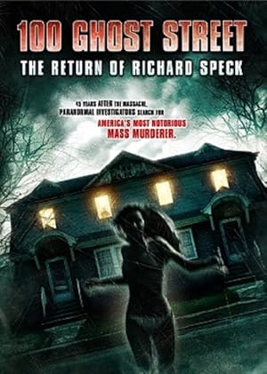 100 Ghost Street: The Return of Richard Speck (2012)
