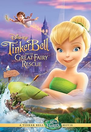 Τίνκερμπελ και η Μεγάλη Νεραϊδοδιάσωση  / Tinker Bell and the Great Fairy Rescue (2010)