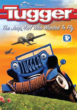 Ο Τζιπούλης / Tugger: The Jeep 4x4 Who Wanted to Fly (2005)