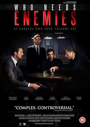 Who Needs Enemies (2013)