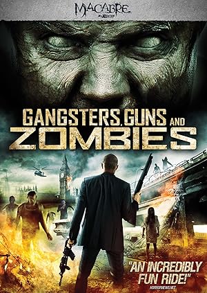 Gangsters, Guns & Zombies (2012)
