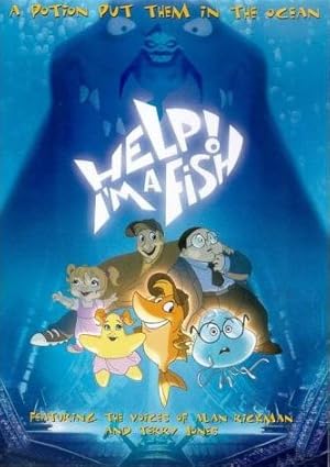 Help! I' m Fish / Βοήθεια, Είμαι Ψάρι  (2000)