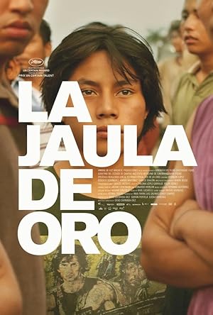 The Golden Dream / La Jaula De Oro (2013)