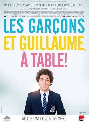 Les Garçons Et Guillaume, À Table! - Εγώ, ο Εαυτός μου και η Μαμά  (2013)