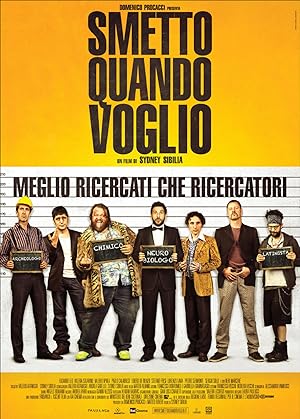 Smetto Quando Voglio (2014)