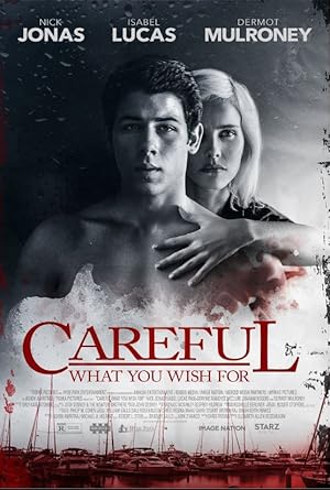 Careful What You Wish For (2015)