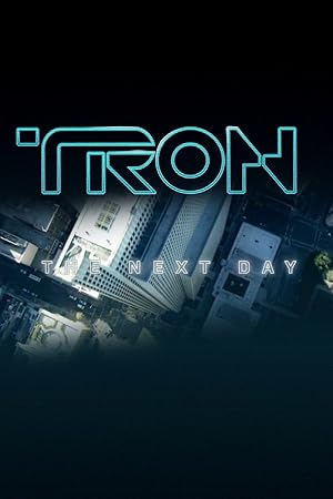 Tron: The Next Day (2011) Short