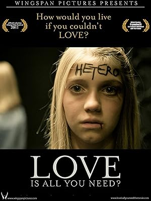 Love Is All You Need? (2011) Short