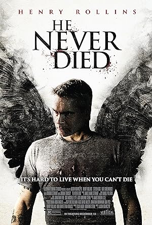 He Never Died / Δεν Πέθανε Ποτέ (2015)