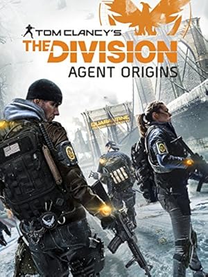 Tom Clancys the Division: Agent Origins (2016)