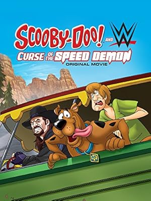 Scooby-Doo! And WWE: Curse of the Speed Demon  (2016)