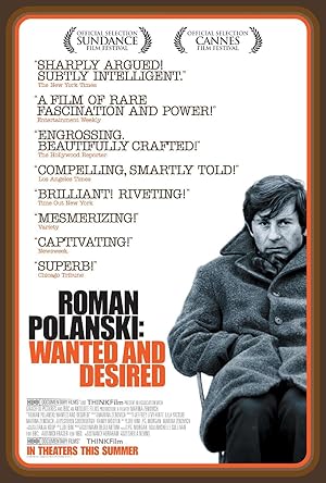 Roman Polanski: Wanted and Desired (2008)