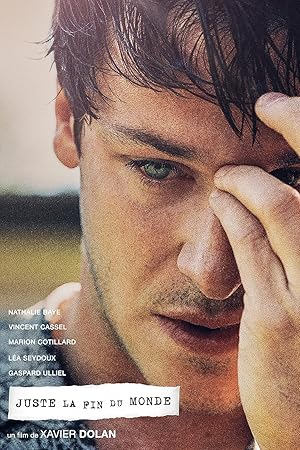 It's Only the End of the World - Ακριβώς το τέλος του κόσμου - Juste la fin du monde (2016)