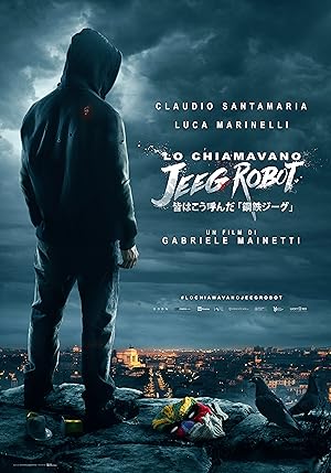 They Call Me Jeeg - Lo chiamavano Jeeg Robot (2015)