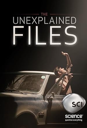 The Unexplained Files - Discovery Channel (2013)