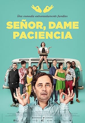 Κηδεία Είναι, Θα Περάσει / Lord, Give Me Patience / Señor, dame paciencia (2017)