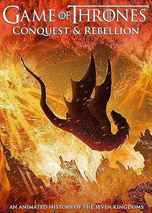 Game of Thrones Conquest & Rebellion: An Animated History of the Seven Kingdoms (2017)