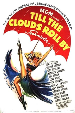 Όταν περάσουν τα σύννεφα / Till the Clouds Roll By (1946)