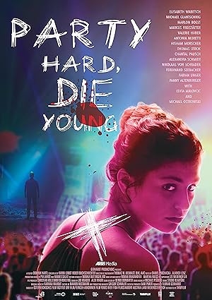 Party Hard Die Young (2018)