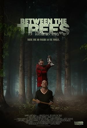 Between the Trees (2018)