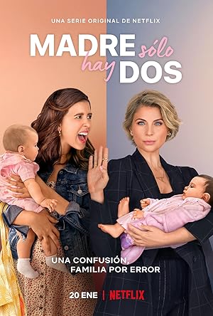 Κόρη από Άλλη Μάνα / Daughter from Another Mother / Madre Solo hay Dos (2021)