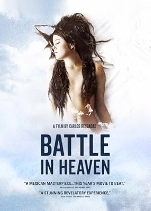 Batalla en el cielo / Δυστυχισμένοι στον παράδεισο / Battle in Heaven (2005)