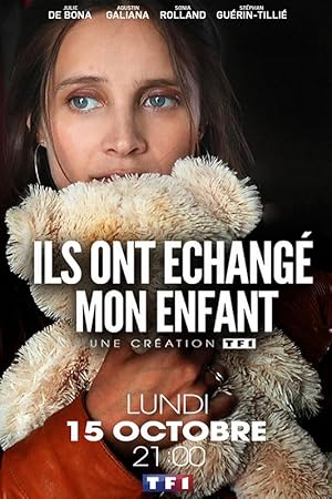 Δεσμοί καρδιάς / Ils ont échangé mon enfant / They Exchanged My Child (2018)