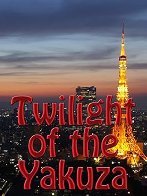 Twilight of the Yakuza (2013)