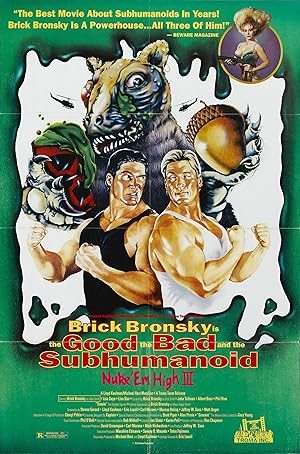 Class of Nuke 'Em High Part 3: The Good, the Bad and the Subhumanoid (1994)