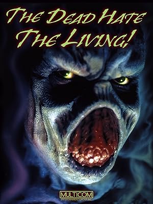 Οι Νεκροι Μισουν Τουσ Ζωντανουσ / The Dead Hate the Living! (2000)