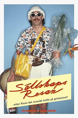 Οργανωμενεσ Διακοπεσ Στα Καναρια / Sällskapsresan eller Finns det svenskt kaffe på grisfesten / Package Tour or Can You Get Fish and Chips at the Flamenco / Sallskapsresan (1980)