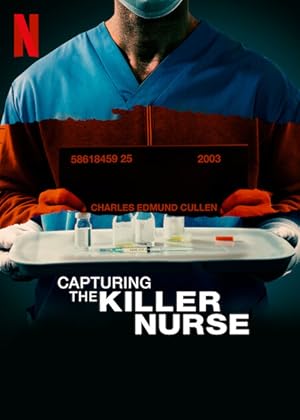 Η Συλληψη Του Φονικου Νοσοκομου / Capturing the Killer Nurse (2022)