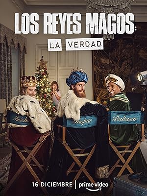 The Three Wise Men: The Truth / Los Reyes Magos: La verdad (2022)