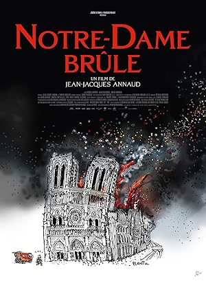 Η Παναγία των Παρισίων Φλέγεται / Notre-Dame on Fire / Notre-Dame brûle (2022)