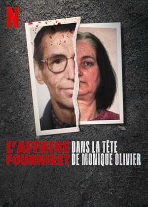 Μονίκ Ολιβιέ: Συνένοχος του Κακού / Monique Olivier: Accessory to Evil / L'Affaire Fourniret : Dans la tête de Monique Olivier (2023)