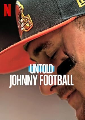 Untold: Johnny Football / Άγνωστες Πτυχές: Τζόνι Φούτμπολ (2023)