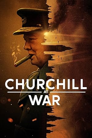 Churchill at War / Ο Τσώρτσιλ σε Πόλεμο (2024)