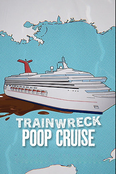 Trainwreck: Poop Cruise / Το Απόλυτο Φιάσκο: Εφιαλτική Κρουαζιέρα (2025)