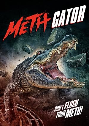 Attack of the Meth Gator (2024)
