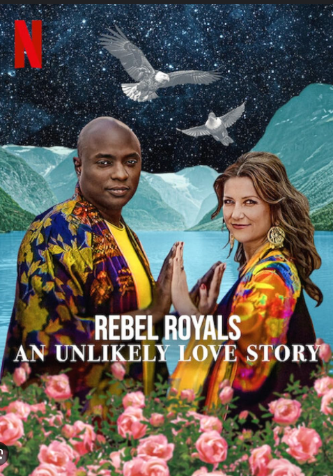 Rebel Royals: An Unlikely Love Story / Ατίθασοι Γαλαζοαίματοι: Μια Αναπάντεχη Ιστορία Αγάπης (2025)