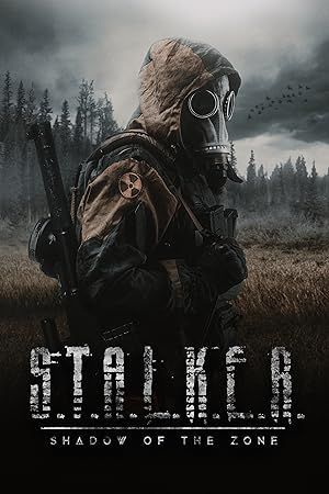 S.T.A.L.K.E.R. Shadow of the Zone (2024)